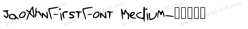 JaoAhnFirstFont Medium字体转换